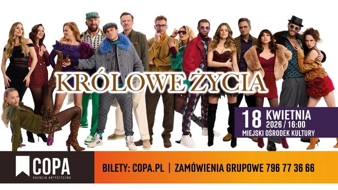 Spektak „Królowe Życia”. Na białym tle liczna grupa aktorów w barwnych, ekstrawaganckich kostiumach. Informacja o wydarzeniu: 18 kwietnia 2026 r., godz. 16:00, Miejski Ośrodek Kultury w Jastrzębiu-Zdroju