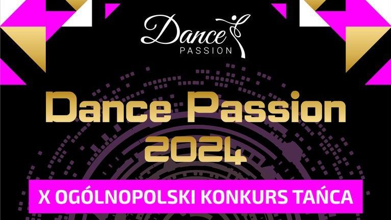 Zdjęcie przedstawia plakat promujący X Ogólnopolski Konkurs Taneczny Dance Passion.