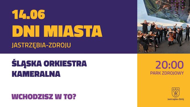 Śląska Orkiestra Kameralna na Dniach Miasta Jastrzębia-Zdroju. Wydarzenie odbędzie się 14 czerwca o godz. 20:00 w Parku Zdrojowym. Obok tekstu zdjęcie orkiestry