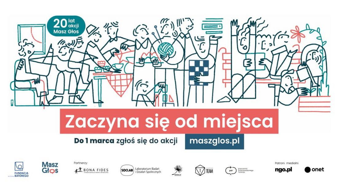 Grafika promująca akcję „Masz Głos”. Hasło: „Zaczyna się od miejsca”. Informacja: do 1 marca zgłoś się do akcji – maszglos.pl. U góry rysunki osób działających wspólnie w społeczności. Logotypy partnerów i patronów medialnych, m.in. ngo.pl i Onet