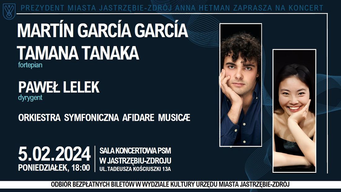 Plakat koncertu w Jastrzębiu-Zdroju, 5.02.2024. Wystąpią pianiści Martín García García i Tamana Tanaka oraz dyrygent Paweł Lelek z orkiestrą Afidare Musicæ. Bezpłatne bilety w UM