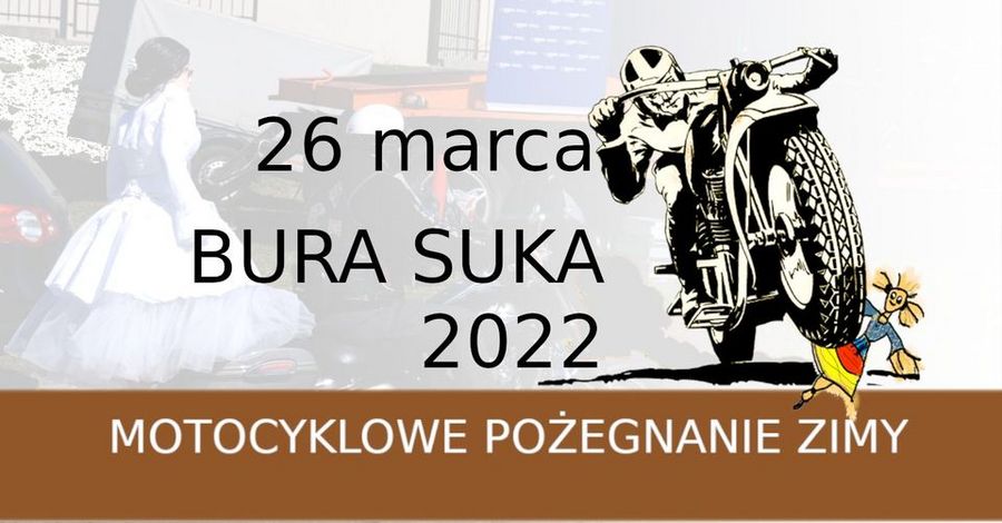 Plakat z napisem "Bura Suka: motocyklowe pożegnanie zimy"