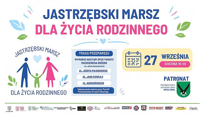 Jastrzębski Marsz dla Życia Rodzinnego, 27 września, godz. 15:00. Trasa: od Parafii Miłosierdzia Bożego (al. Piłsudskiego 62) przez al. Jana Pawła II i ul. Kusocińskiego do Parafii Podwyższenia Krzyża Świętego