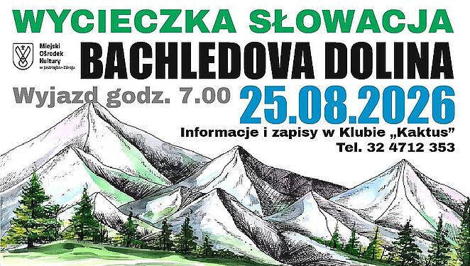Wycieczka na Słowację – Bachledova Dolina (25.08.2026, wyjazd godz. 7:00). Organizator: MOK Jastrzębie-Zdrój. Zapisy i informacje: Klub „Kaktus”, tel. 32 4712 353. W tle szkic gór i lasu