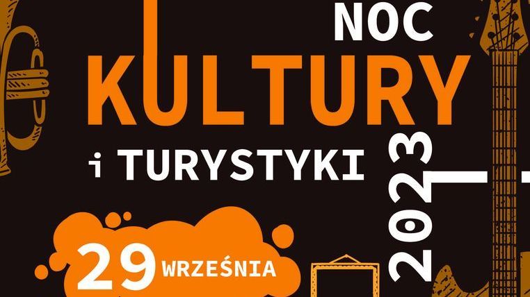 Zdjęcie przedstawia plakat promujący Noc Kultury i Turystyki.