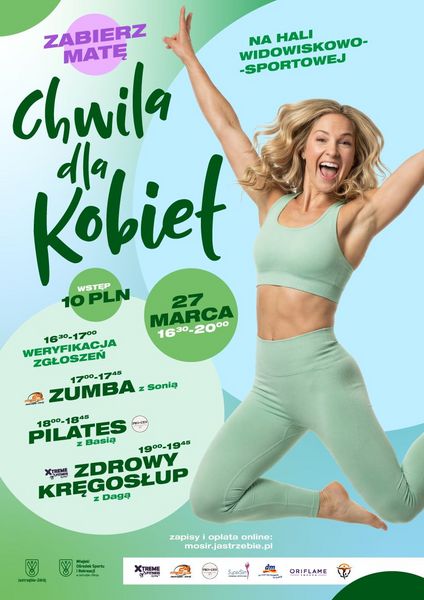 Plakat wydarzenia „Chwila dla Kobiet”. 27 marca, 16:30–20:00, hala widowiskowo-sportowa, wstęp 10 zł. W programie: Zumba, Pilates i Zdrowy Kręgosłup. Na grafice skacząca kobieta w stroju sportowym. Na dole logotypy organizatorów i partnerów wydarzenia