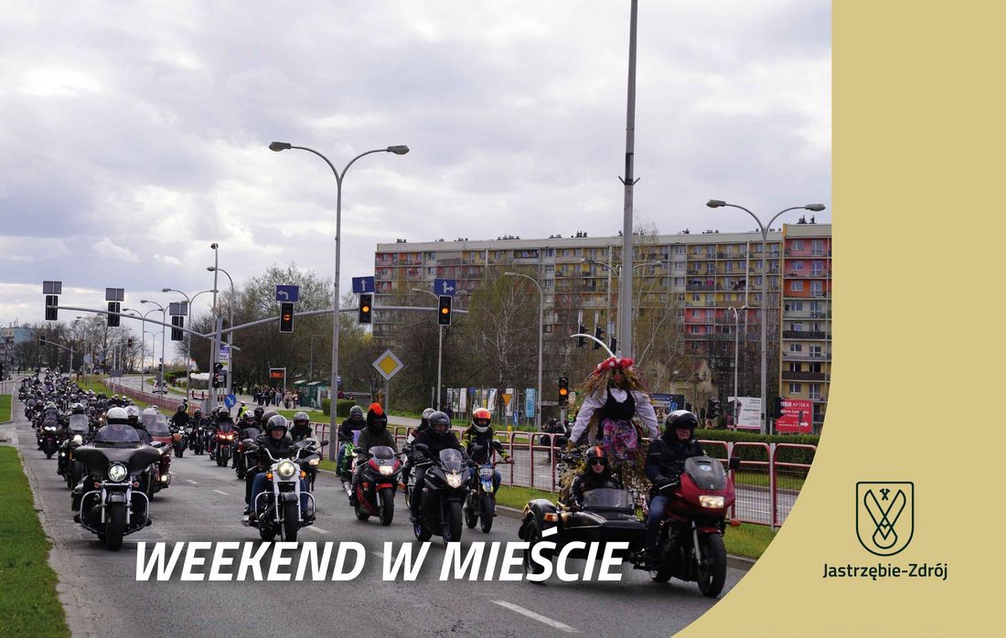Grafika z napisem weekend w mieście i zdjęciem, na którym Motocykliści jadący główną drogą w jastrzębiu-zdroju na pierwszym motocyklu siedzi kukła burej suki