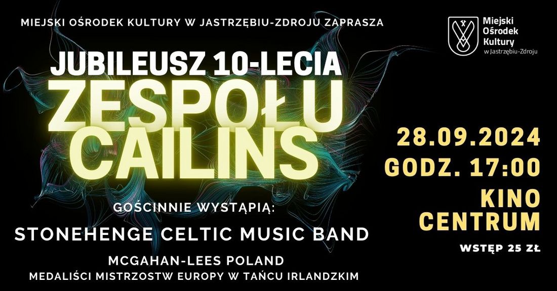 Plakat zachęca do udziału w wydarzeniu 10-lecia zespołu Cailins.