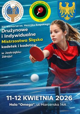 Drużynowe i Indywidualne Mistrzostwa Śląska kadetek i kadetów w tenisie stołowym. Data: 11-12 kwietnia 2026 r. Miejsce: Hala „Omega”, ul. Harcerska 14A, Jastrzębie-Zdrój. Grafika przedstawia zawodniczkę podczas gry