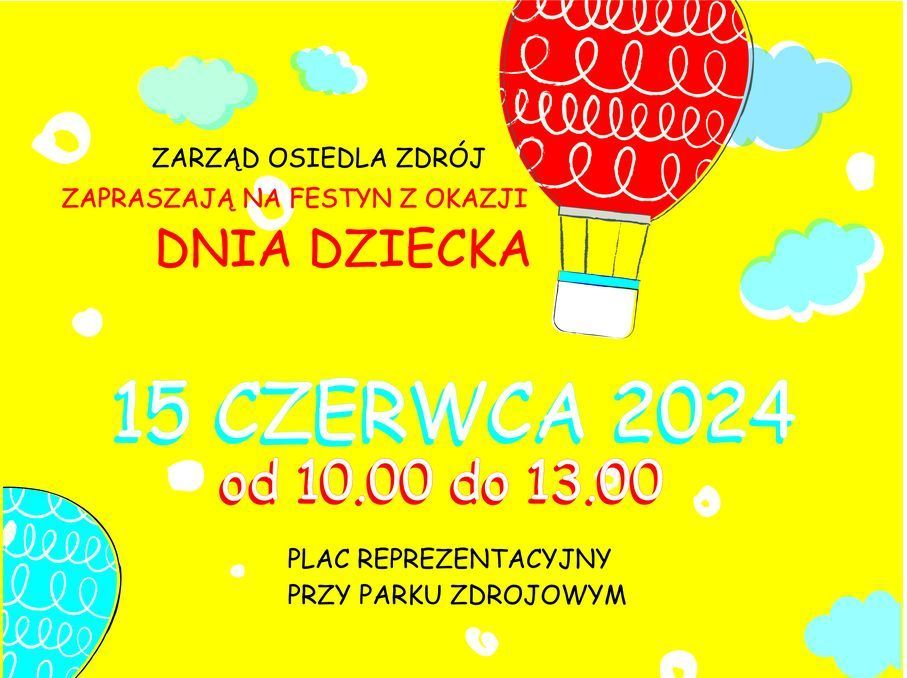Grafika przedstawia plakat promujący Festyn z okazji Dnia Dziecka