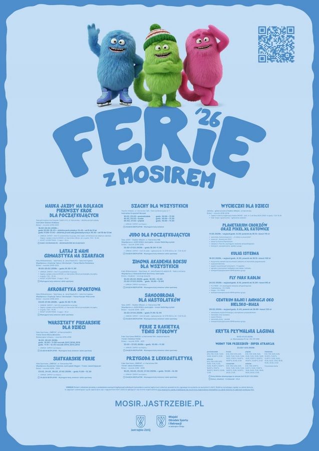 Plakat „Ferie z MOSiRem '26” w Jastrzębiu-Zdroju. Trzy kolorowe stworki nad listą zajęć (m.in. rolki, judo, basen, wycieczki). Na dole logotypy organizatora i adres mosir.jastrzebie.pl. Więcej infomracji w tekście
