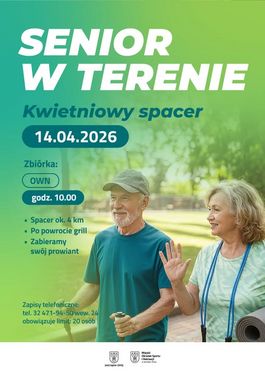 „Senior w terenie – Kwietniowy spacer”. Data: 14.04.2026, godz. 10:00, zbiórka OWN. W programie spacer 4 km i grill (prowiant własny). Zapisy telefoniczne tel: 324719450 wew. 24, limit 20 osób. Na zdjęciu uśmiechnięta para seniorów podczas aktywności
