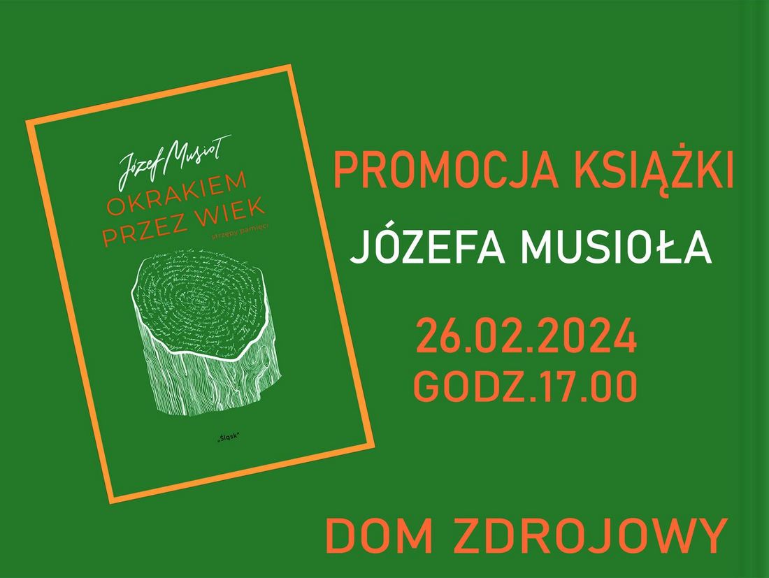 Grafika zapowiadają spotkanie z Józefem Musiołem.
