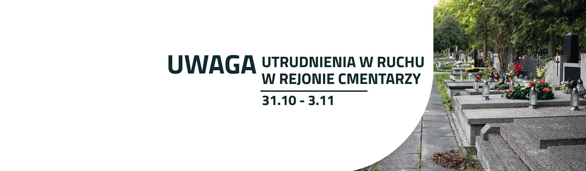 Akcja ZNICZ 2025 - zmiana organizacji ruchu przy cmentarzach