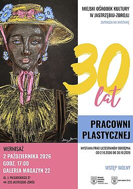 Wystawa „30 lat Pracowni Plastycznej” MOK w Jastrzębiu-Zdroju. Wernisaż: 2 października 2026 r., godz. 17:00 w Galerii Magazyn 22 (al. Piłsudskiego 27). Wystawa prac dostępna do 30.10.2026 r., wstęp wolny. Na grafice portret kobiety w kapeluszu.
