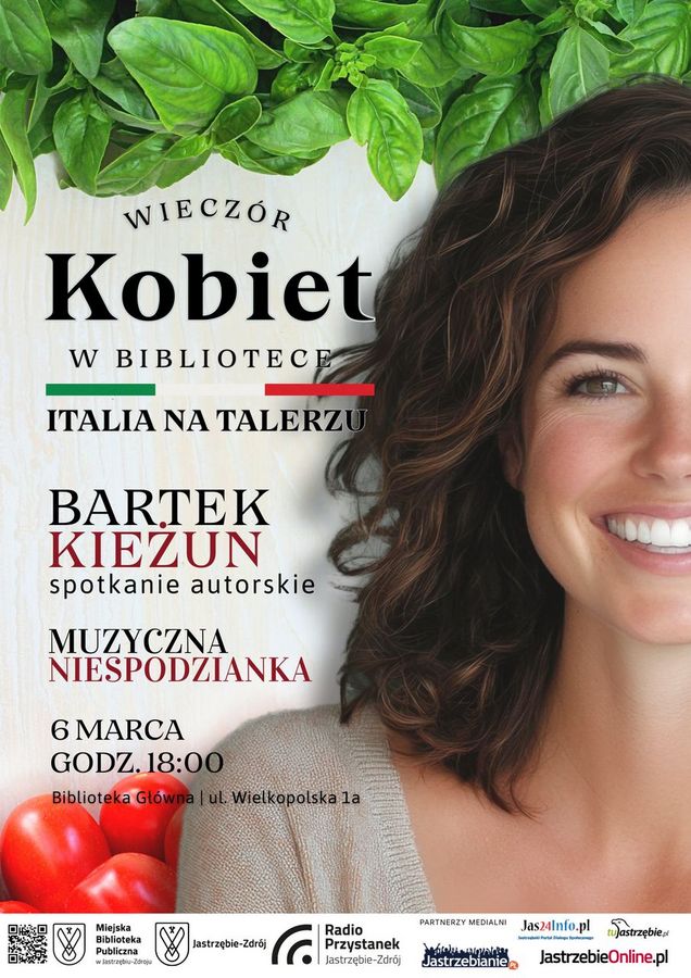 Portret uśmiechniętej kobiety, bazylia i pomidory. Gość: Bartek Kieżuń. 6 marca, 18:00. Logotypy: Miejska Biblioteka Publiczna, Jastrzębie-Zdrój, Radio Przystanek, Jastrzebianie, tuJastrzebie, JastrzebieOnline