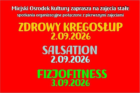 Miejski Ośrodek Kultury: Spotkania organizacyjne z pierwszymi zajęciami. Terminy: Zdrowy Kręgosłup (2.09.2026 r.), Salsation (2.09.2026 r.) oraz Fizjofitness (3.09.2026 r.)