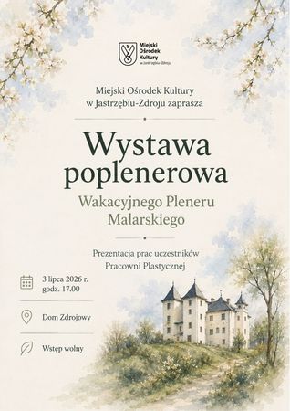 Wystawa poplenerowa Wakacyjnego Pleneru Malarskiego – prezentacja prac Pracowni Plastycznej. 3 lipca 2026 r., godz. 17:00, Dom Zdrojowy. Wstęp wolny