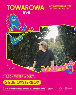 Koncertu zespołu Oysterboy z cyklu „Towarowa live” (alternatywna muzyka na żywo + chillout). Wydarzenie 21 sierpnia o godz. 18:00 w Łaźni Moszczenica. Wstęp wolny 