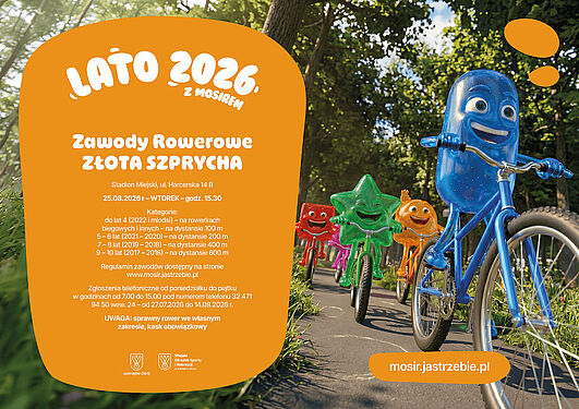 „Zawody Rowerowe ZŁOTA SZPRYCHA” (25.08.2026, 15:30) na Stadionie Miejskim w Jastrzębiu-Zdroju. Dystanse 100–600 m dla dzieci do 10 lat. Zgłoszenia telefoniczne od 27.07 do 14.08. Kask obowiązkowy. mosir.jastrzebie.pl