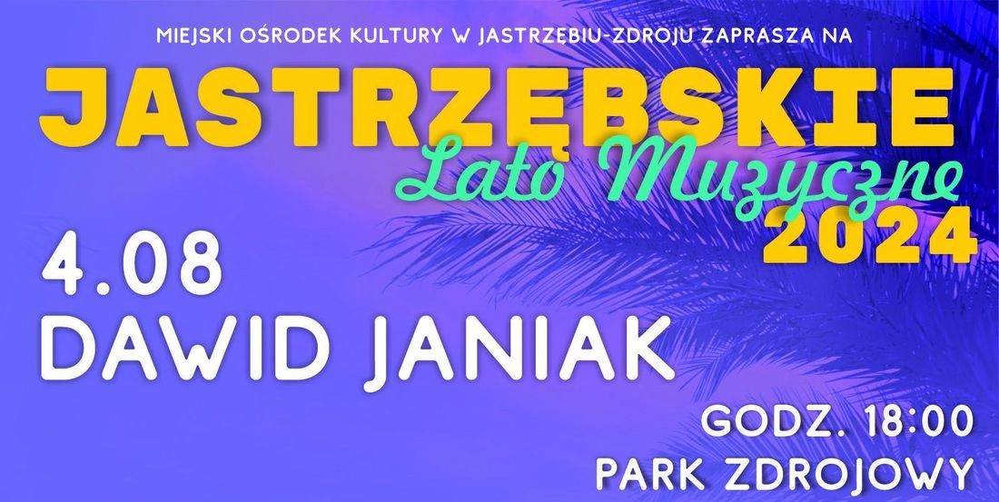 Zdjęcie zachęca do wzięcia udzialu w koncercie Dawida Janiaka.