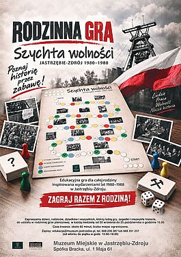 „Rodzinna Gra: Szychta wolności” w Muzeum Miejskim. Na grafice plansza, pionki, zdjęcia z lat 1980-88, wieża kopalniana i polska flaga. Gra odbywa się w niedziele (20.09-25.10) o 15:00. Obowiązują zapisy