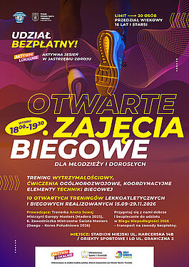 Otwarte Zajęcia Biegowe dla osób od 16 lat (wtorki, godz. 18:00–19:30, od 15.09 do 29.11.2026 r.). Prowadząca: Aneta Suwaj. Miejsce: Stadion Miejski / I LO