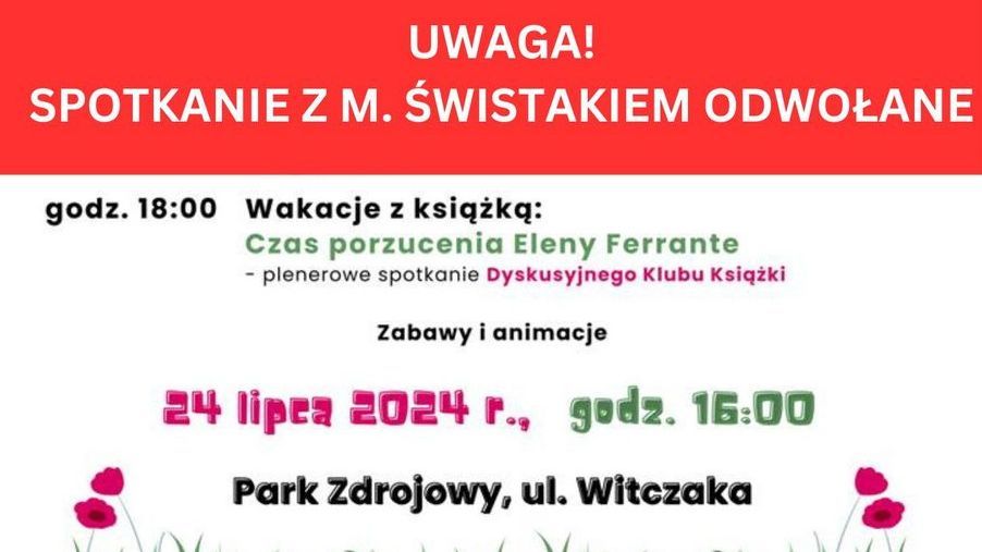 Zdjęcie przedstawia informacje o odwołaniu spotkania z M. Świstakiem.