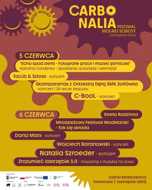Plakat festiwalu Carbonalia w Jastrzębiu-Zdroju, 5-6 czerwca, Łaźnia Moszczenica. Wstęp wolny. W programie koncerty: C-BOOL, Natalia Szroeder, Wojciech Baranowski, Daria Marx, Skampararras, TaLLib & Sztoss oraz wystawa foto Karoliny Jonderko i mapping.