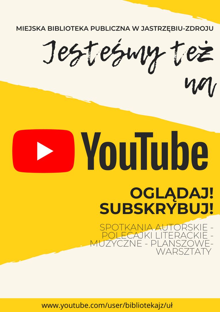 plakat miejskiej biblioteki publicznej - jesteśmy też na YouTube