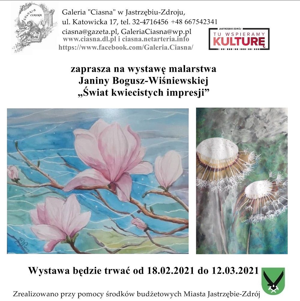 grafika przedstawia przykładowe obrazy Janiny Bogusz-Wiśniewskiej z wystawy "świat kwiecistych inspiracji", która odbędzie się w galerii ''ciasna'' prz ulicy katowickiej 17 w Jastrzębiu-Zdroju, wystawa będzie trwać od 18 lutego do 12 marca.