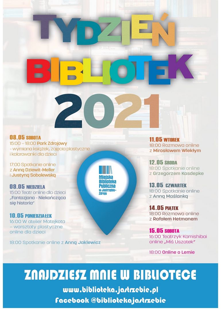 Plakat Tydzień Bibliotek 2021. Na grafice rozpisany jest plan wydarzeń zaplanowanych przez bibliotekę w Jastrzębiu-Zdroju. Na plakacie znajdują się te same informacje, co w tekście.