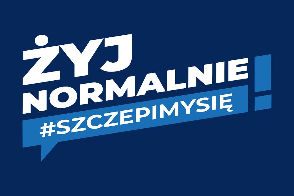Plakat z napisem: Żyj normalnie #szczepimysie