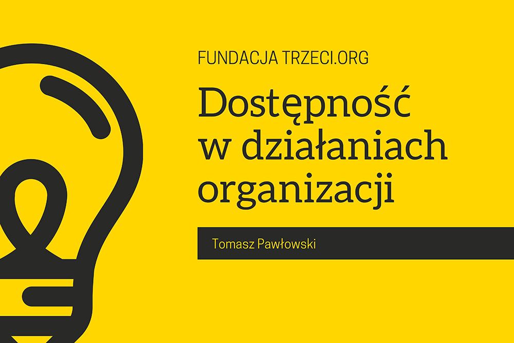 Grafika z napisem "Dostępność w działaniach organizacji".