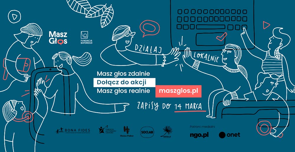 Plakat akcji „Masz Głos” Fundacji Batorego na turkusowym tle z białymi ilustracjami ludzi współpracujących online. Środkowy napis: „Masz głos zdalnie. Dołącz do akcji. Masz głos realnie” oraz adres maszglos.pl. Podana data zapisów: do 14 marca. Na dole logotypy partnerów, m.in. ngo.pl i Onet.