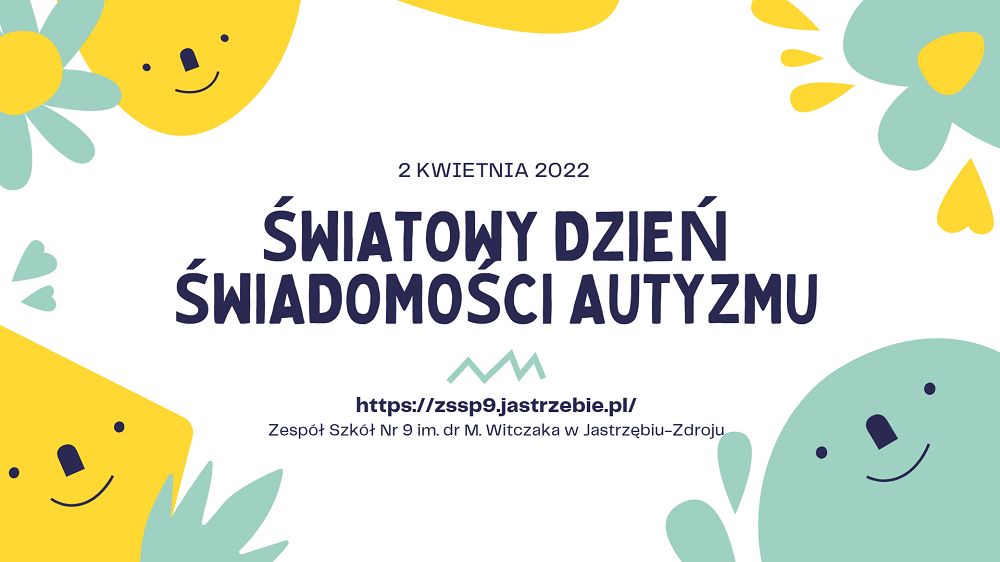 niebiesko żółto biała grafika z hasłem "światowy dzień świadomości autyzmu"