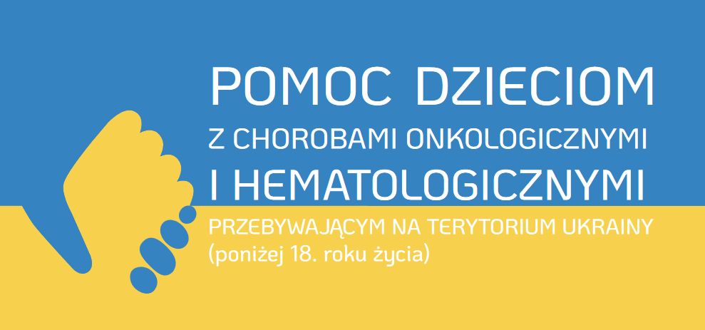 baner z napisem "Pomoc dzieciom zchorobami onkologicznymi i hematologicznymi"
