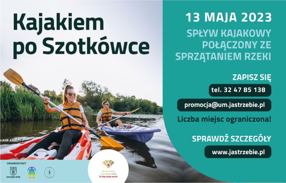 Plakat: Kajakiem po Szotkówce. Spływ i sprzątanie rzeki 13.05.2023. Zapisy: tel. 32 47 85 138 lub promocja@um.jastrzebie.pl. Szczegóły: www.jastrzebie.pl. Na zdjęciu para w kajakach.