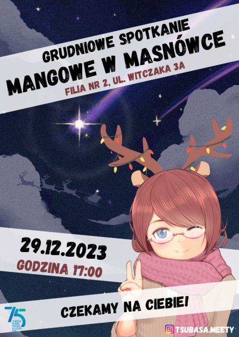 Plakat zapraszający na grudniowe spotkanie miłośników mangi. W centrum postać dziewczyny w stylu anime z krótkimi brązowymi włosami, okularami i różowym szalikiem, nosząca poroże renifera z lampkami. W tle nocne niebo z gwiazdą i zaprzęgiem Mikołaja