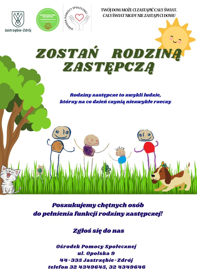 Zdjęcie przedstawia plakat zachęcający do zostania rodziną zastępczą.