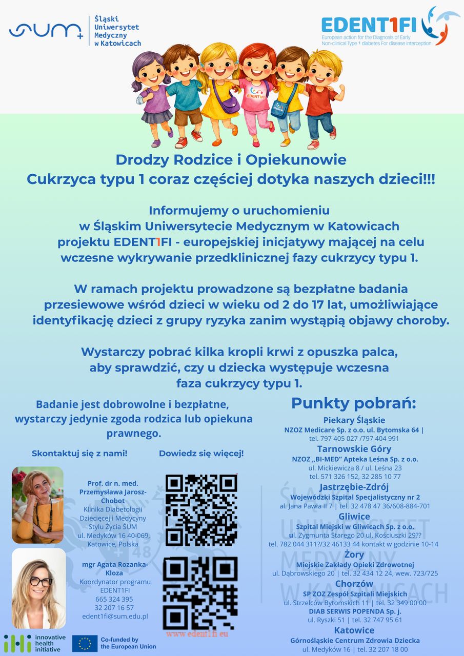 Plakat projektu EDENT1FI Śląskiego Uniwersytetu Medycznego o bezpłatnych badaniach przesiewowych w kierunku cukrzycy typu 1 u dzieci (2-17 lat). Zawiera listę punktów pobrań w miastach Śląska, kody QR oraz dane kontaktowe do koordynatorów programu