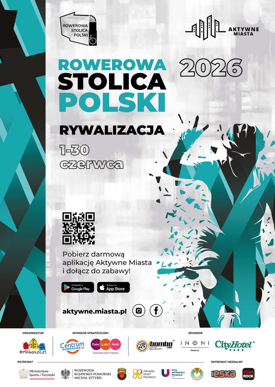 „Rowerowa Stolica Polski 2026” (1–30 czerwca) z grafiką rowerzysty i kodem QR aplikacji Aktywne Miasta. Na dole logotypy organizatora (Miasto Bydgoszcz), sponsorów strategicznych (CentrumRowerowe.pl, Fale Loki Koki), sponsorów (ibombo, Inoni, City Hotel) oraz patronów, w tym Ministerstwa Sportu i Turystyki, Wojewody Kujawsko-Pomorskiego i Radia Eska