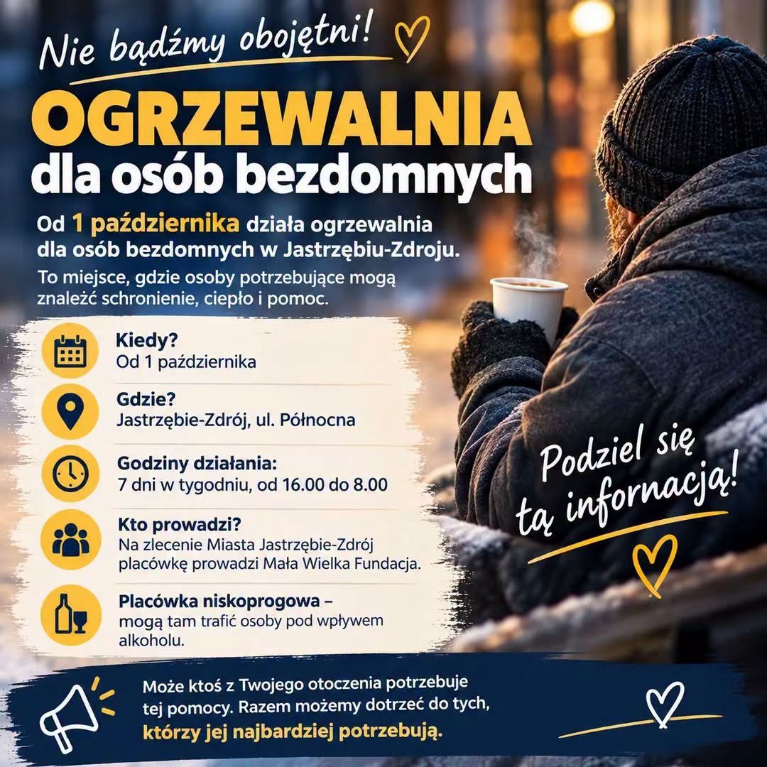 Ogrzewalnia dla osób bezdomnych w Jastrzębiu-Zdroju przy ul. Północnej. Działa od 1 października, 7 dni w tygodniu w godz. 16:00–8:00. Prowadzi ją Mała Wielka Fundacja. Placówka jest niskoprogowa